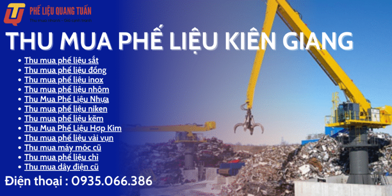 Thu mua phế liệu Kiên Giang giá cao
