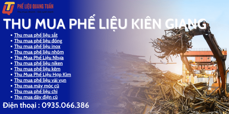 Thu mua phế liệu Kiên Giang giá cao