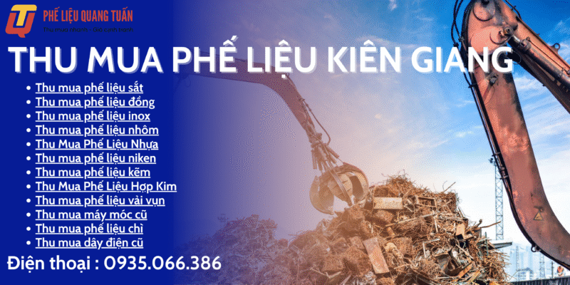 Thu mua phế liệu Kiên Giang giá cao
