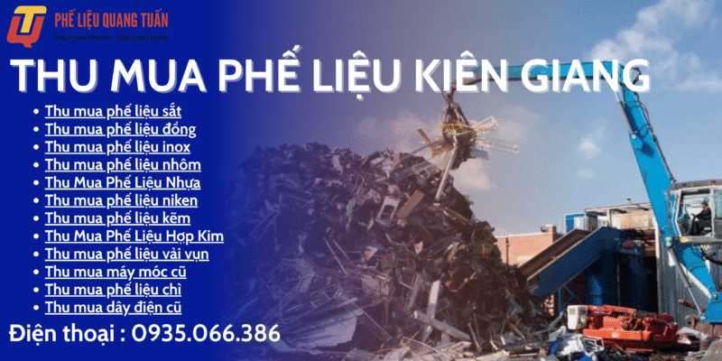Thu mua phế liệu Kiên Giang giá cao