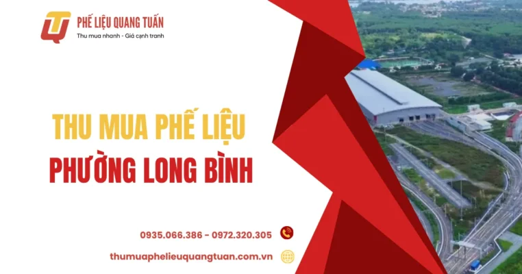 Thu mua phế liệu phường Long Bình