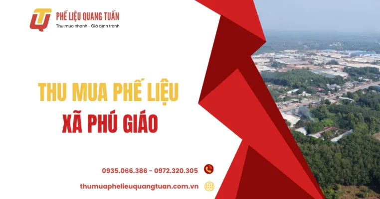 Thu mua phế liệu xã Phú Giáo