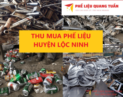 THU MUA PHẾ LIỆU GIÁ CAO TẠI HUYỆN LỘC NINH