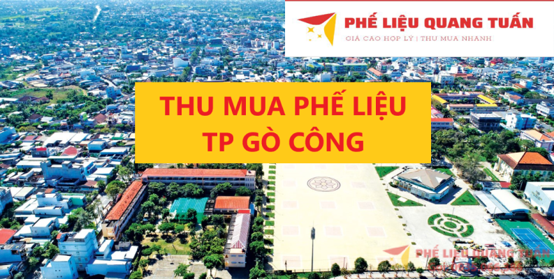 thu mua phế liệu giá cao tại tp gò công
