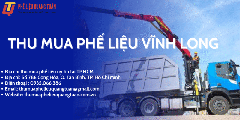 Thu mua phế liệu Vĩnh Long giá cao, uy tín nhất 2025