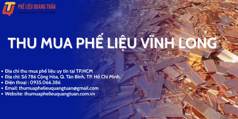 Thu mua phế liệu Vĩnh Long giá cao, uy tín nhất 2025