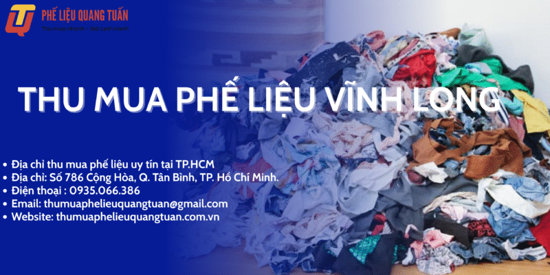 Thu mua phế liệu Vĩnh Long giá cao, uy tín nhất 2025