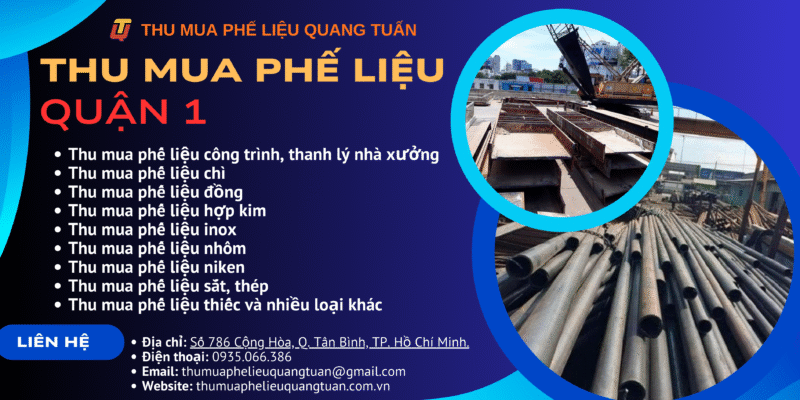Công ty thu mua phế liệu Quận 1 giá cao hấp dẫn