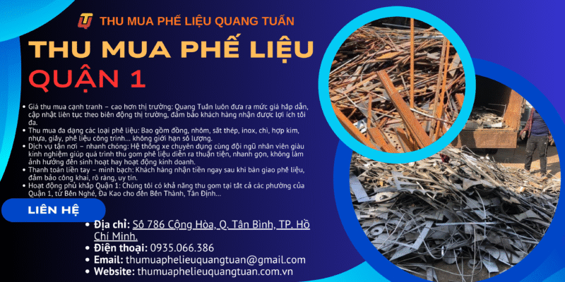 Công ty thu mua phế liệu Quận 1 giá cao hấp dẫn