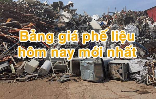 Top 1 bảng giá phế liệu hôm nay – Cập nhật mới nhất, chính xác từng ngày