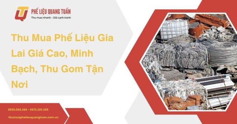 Thu mua phế liệu Gia Lai
