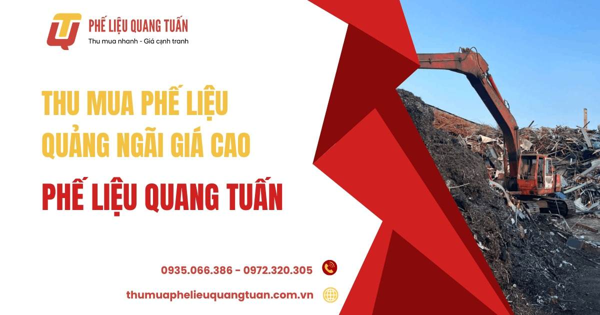 Thu mua phế liệu Quảng Ngãi Thu mua phế liệu Quảng Ngãi