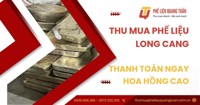Thu mua phế liệu Long Cang Thu mua phế liệu Long Cang