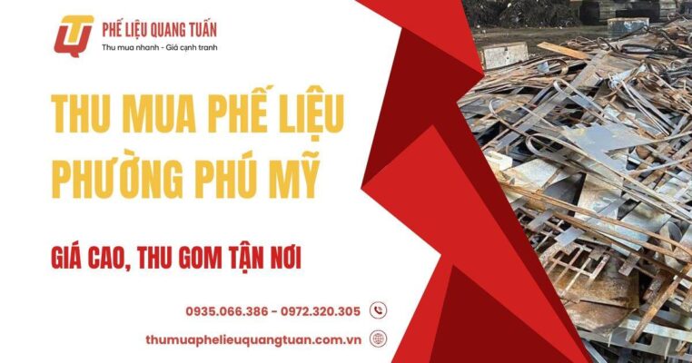 Thu mua phế liệu phường Phú Mỹ