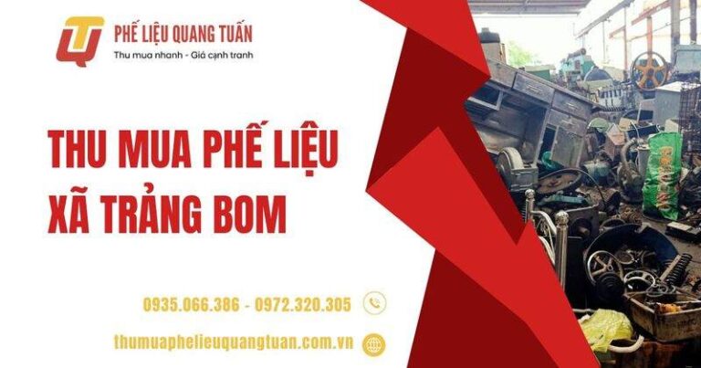 Thu mua phế liệu xã Trảng Bom