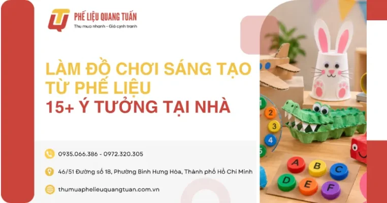làm đồ chơi sáng tạo từ phế liệu
